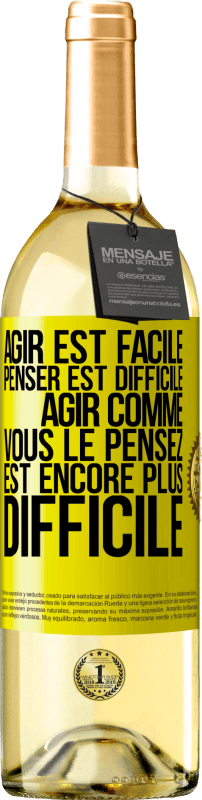 29,95 € | Vin blanc Édition WHITE Agir est facile, penser est difficile. Agir comme vous le pensez est encore plus difficile Étiquette Jaune. Étiquette personnalisable Vin jeune Récolte 2024 Verdejo