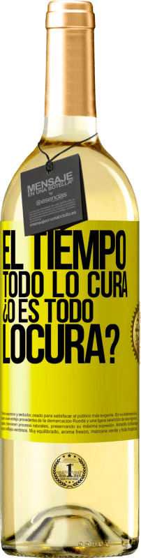 29,95 € | 白葡萄酒 WHITE版 El tiempo todo lo cura, ¿o es todo locura? 黄色标签. 可自定义的标签 青年酒 收成 2024 Verdejo