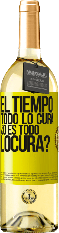 29,95 € | Vino Blanco Edición WHITE El tiempo todo lo cura, ¿o es todo locura? Etiqueta Amarilla. Etiqueta personalizable Vino joven Cosecha 2024 Verdejo