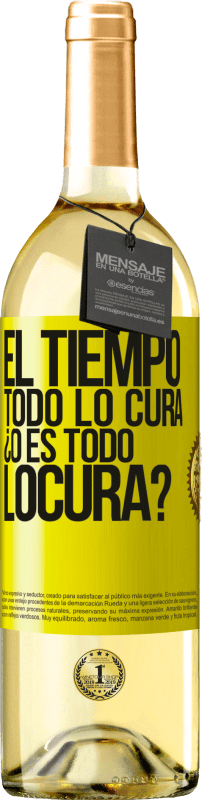 29,95 € | Weißwein WHITE Ausgabe El tiempo todo lo cura, ¿o es todo locura? Gelbes Etikett. Anpassbares Etikett Junger Wein Ernte 2024 Verdejo