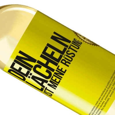 Einzigartige und Persönliche Ausdrücke. «Dein Lächeln ist meine Rüstung» WHITE Ausgabe