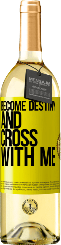 29,95 € | White Wine WHITE Edition Become destiny and cross with me Yellow Label. Customizable label Young wine Harvest 2022 Verdejo