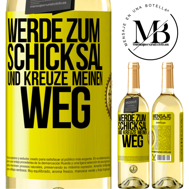 29,95 € Kostenloser Versand | Weißwein WHITE Ausgabe Werde zum Schicksal und kreuze meinen Weg Gelbes Etikett. Anpassbares Etikett Junger Wein Ernte 2025 Verdejo