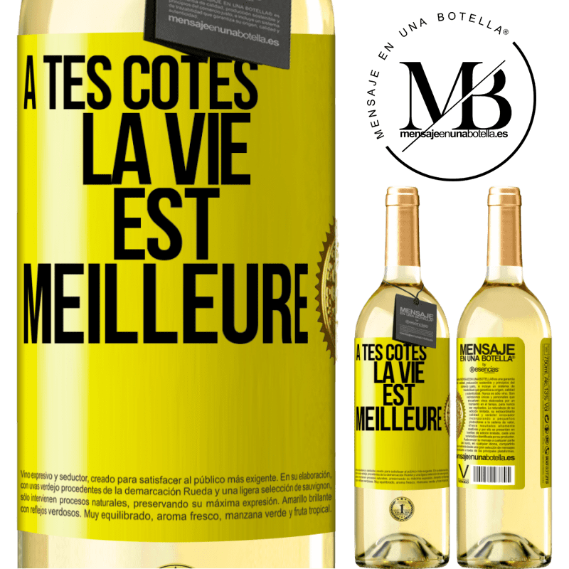 29,95 € Envoi gratuit | Vin blanc Édition WHITE À tes côtés la vie est meilleure Étiquette Jaune. Étiquette personnalisable Vin jeune Récolte 2024 Verdejo