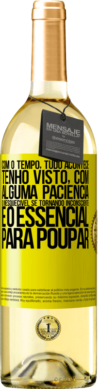 29,95 € | Vinho branco Edição WHITE Com o tempo, tudo acontece. Tenho visto, com alguma paciência, o inesquecível se tornando inconsciente e o essencial para Etiqueta Amarela. Etiqueta personalizável Vinho jovem Colheita 2025 Verdejo