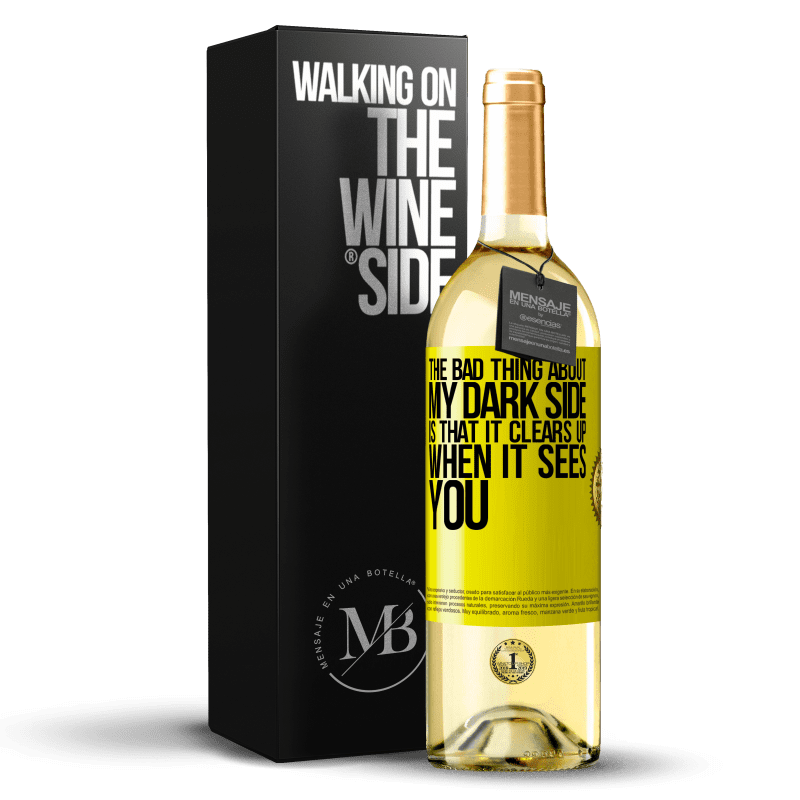 29,95 € Free Shipping | White Wine WHITE Edition The bad thing about my dark side is that it clears up when it sees you Yellow Label. Customizable label Young wine Harvest 2024 Verdejo