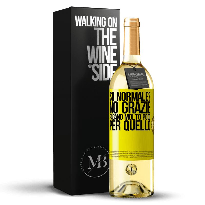 29,95 € Spedizione Gratuita | Vino bianco Edizione WHITE sii normale? No grazie Pagano molto poco per quello Etichetta Gialla. Etichetta personalizzabile Vino giovane Raccogliere 2024 Verdejo