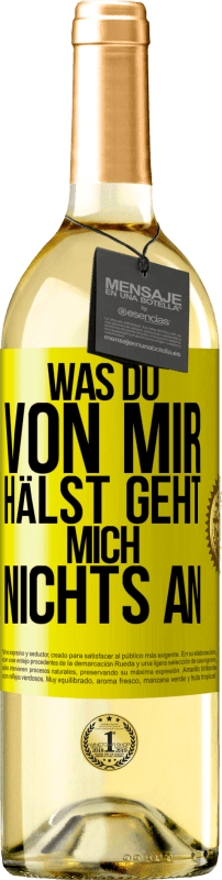 «Was du von mir hälst geht mich nichts an» WHITE Ausgabe