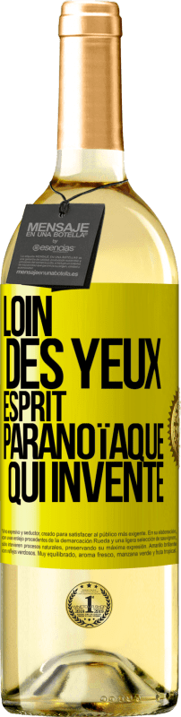 29,95 € | Vin blanc Édition WHITE Loin des yeux, esprit paranoïaque qui invente Étiquette Jaune. Étiquette personnalisable Vin jeune Récolte 2024 Verdejo