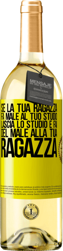 29,95 € | Vino bianco Edizione WHITE Se la tua ragazza fa male al tuo studio, lascia lo studio e fai del male alla tua ragazza Etichetta Gialla. Etichetta personalizzabile Vino giovane Raccogliere 2025 Verdejo
