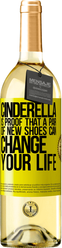 29,95 € | White Wine WHITE Edition Cinderella is proof that a pair of new shoes can change your life Yellow Label. Customizable label Young wine Harvest 2024 Verdejo