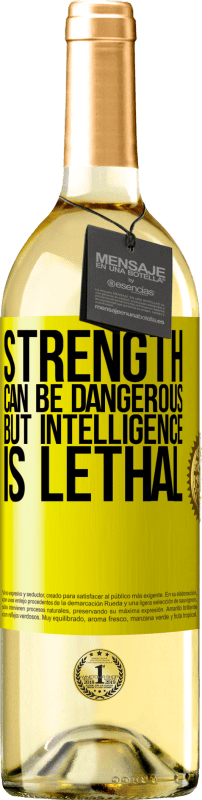 «Strength can be dangerous, but intelligence is lethal» WHITE Edition