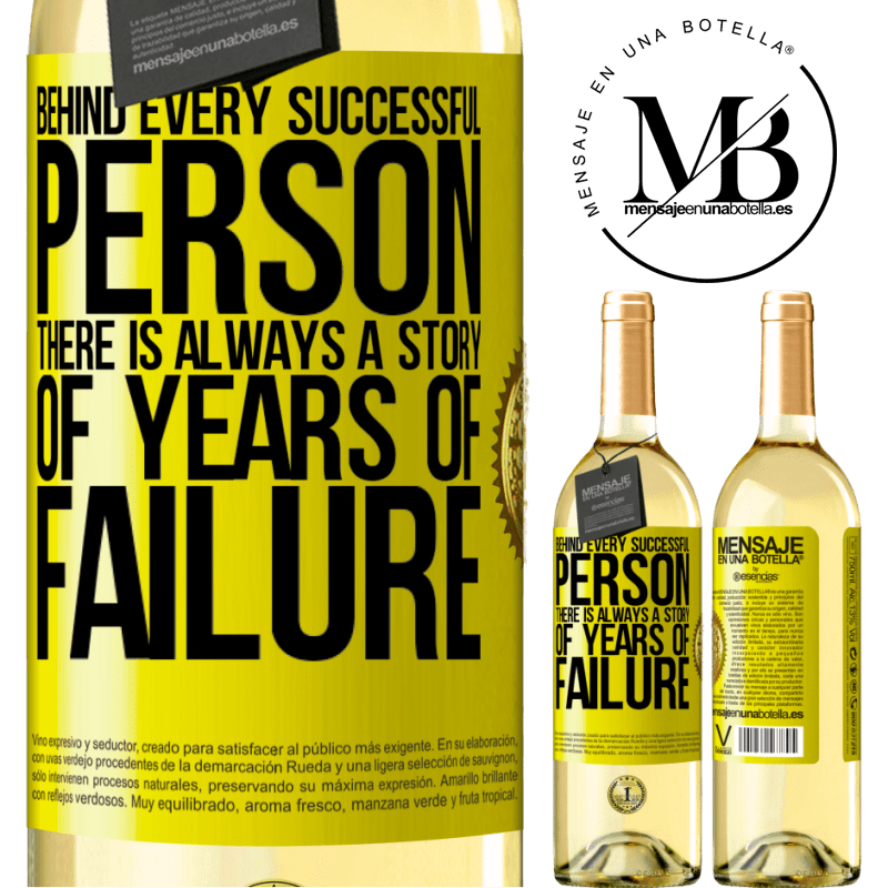 29,95 € Free Shipping | White Wine WHITE Edition Behind every successful person, there is always a story of years of failure Yellow Label. Customizable label Young wine Harvest 2022 Verdejo