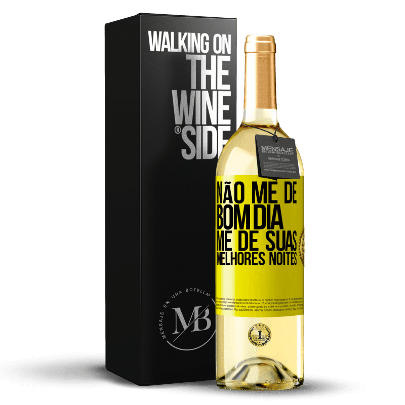 29,95 € Envio grátis | Vinho branco Edição WHITE Não me dê bom dia, me dê suas melhores noites Etiqueta Amarela. Etiqueta personalizável Vinho jovem Colheita 2024 Verdejo