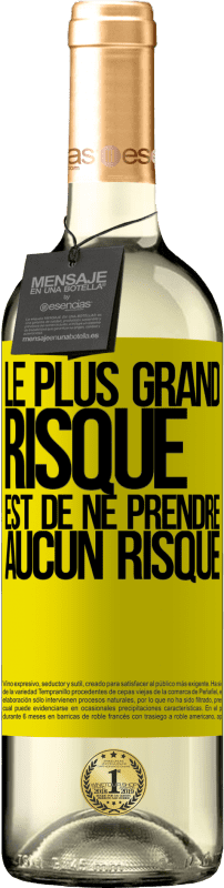 29,95 € | Vin blanc Édition WHITE Le plus grand risque est de ne prendre aucun risque Étiquette Jaune. Étiquette personnalisable Vin jeune Récolte 2024 Verdejo