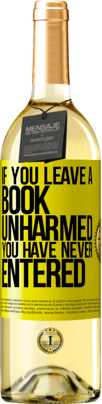 29,95 € Free Shipping | White Wine WHITE Edition If you leave a book unharmed, you have never entered Yellow Label. Customizable label Young wine Harvest 2025 Verdejo