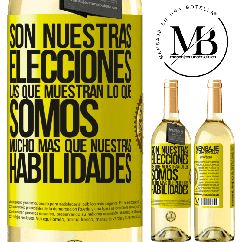 29,95 € Envío gratis | Vino Blanco Edición WHITE Son nuestras elecciones las que muestran lo que somos, mucho más que nuestras habilidades Etiqueta Amarilla. Etiqueta personalizable Vino joven Cosecha 2023 Verdejo