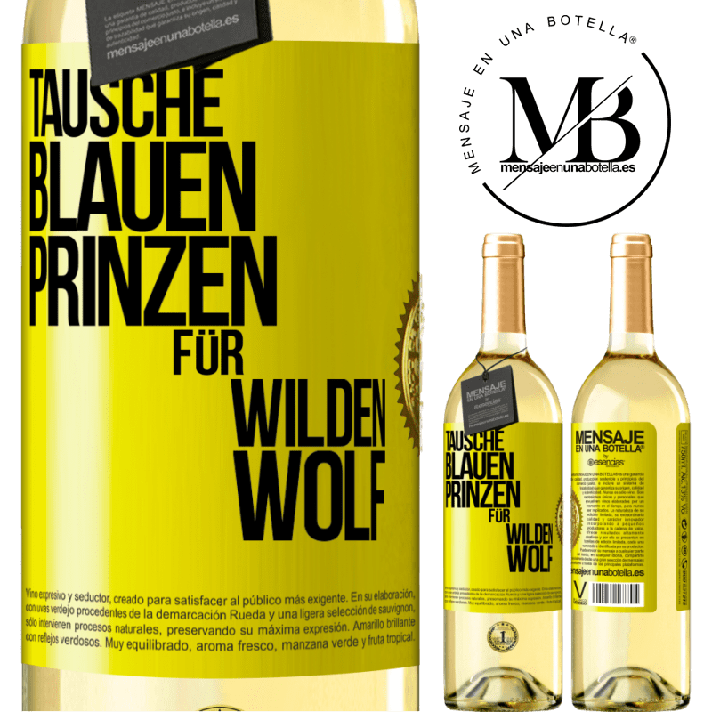 29,95 € Kostenloser Versand | Weißwein WHITE Ausgabe Tausche blauen Prinzen für wilden Wolf Gelbes Etikett. Anpassbares Etikett Junger Wein Ernte 2023 Verdejo