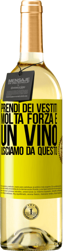 Spedizione Gratuita | Vino bianco Edizione WHITE Prendi dei vestiti, molta forza e un vino. Usciamo da questo Etichetta Gialla. Etichetta personalizzabile Vino giovane Raccogliere 2023 Verdejo