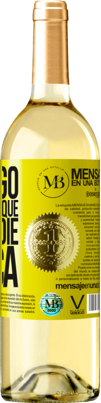 «Contigo siempre lo que con nadie nunca» Edición WHITE