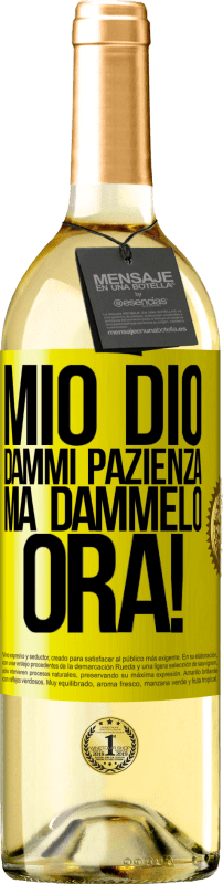 29,95 € | Vino bianco Edizione WHITE mio Dio, dammi pazienza ... Ma dammelo ORA! Etichetta Gialla. Etichetta personalizzabile Vino giovane Raccogliere 2024 Verdejo