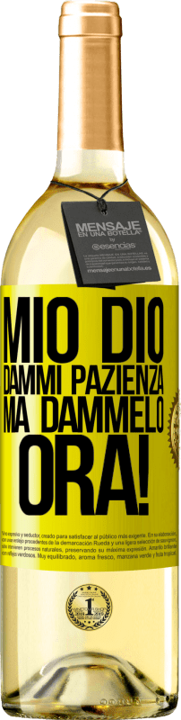 29,95 € Spedizione Gratuita | Vino bianco Edizione WHITE mio Dio, dammi pazienza ... Ma dammelo ORA! Etichetta Gialla. Etichetta personalizzabile Vino giovane Raccogliere 2025 Verdejo