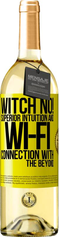 29,95 € Free Shipping | White Wine WHITE Edition witch no! Superior intuition and Wi-Fi connection with the beyond Yellow Label. Customizable label Young wine Harvest 2025 Verdejo