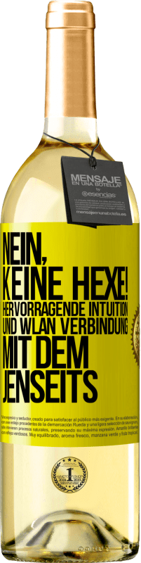 29,95 € | Weißwein WHITE Ausgabe Nein, keine Hexe! Hervorragende Intuition und WLAN Verbindung mit dem Jenseits Gelbes Etikett. Anpassbares Etikett Junger Wein Ernte 2024 Verdejo