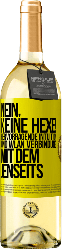 29,95 € | Weißwein WHITE Ausgabe Nein, keine Hexe! Hervorragende Intuition und WLAN Verbindung mit dem Jenseits Gelbes Etikett. Anpassbares Etikett Junger Wein Ernte 2025 Verdejo