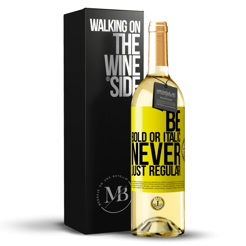 29,95 € Envio grátis | Vinho branco Edição WHITE Be bold or italic, never just regular Etiqueta Amarela. Etiqueta personalizável Vinho jovem Colheita 2024 Verdejo