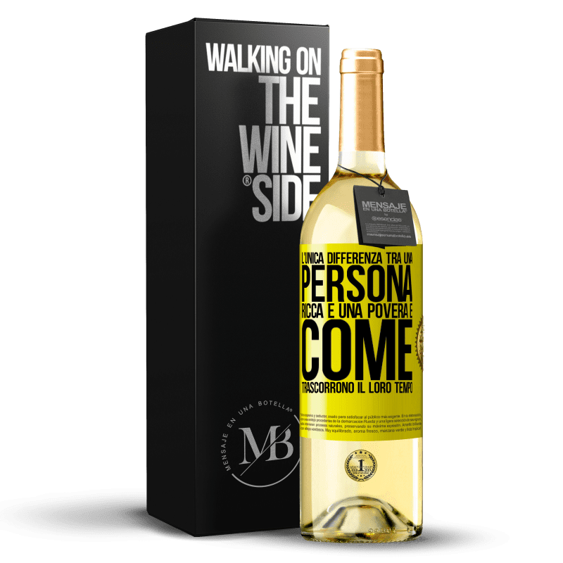 29,95 € Spedizione Gratuita | Vino bianco Edizione WHITE L'unica differenza tra una persona ricca e una povera è come trascorrono il loro tempo Etichetta Gialla. Etichetta personalizzabile Vino giovane Raccogliere 2025 Verdejo