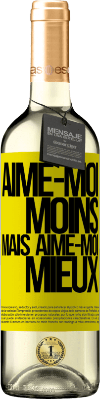 29,95 € Envoi gratuit | Vin blanc Édition WHITE Aime-moi moins, mais aime-moi mieux Étiquette Jaune. Étiquette personnalisable Vin jeune Récolte 2025 Verdejo
