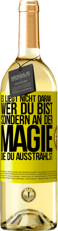 «Es liegt nicht daran, wer du bist, sondern an der Magie, die du ausstrahlst» WHITE Ausgabe