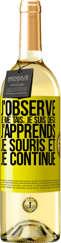 29,95 € Envoi gratuit | Vin blanc Édition WHITE J'observe, je me tais, je suis déçu, j'apprends, je souris et je continue Étiquette Jaune. Étiquette personnalisable Vin jeune Récolte 2025 Verdejo