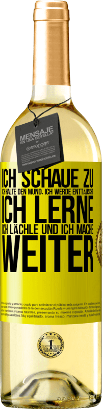 29,95 € | Weißwein WHITE Ausgabe Ich schaue zu, ich halte den Mund, ich werde enttäuscht, ich lerne, ich lächle und ich mache weiter Gelbes Etikett. Anpassbares Etikett Junger Wein Ernte 2024 Verdejo