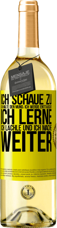 29,95 € | Weißwein WHITE Ausgabe Ich schaue zu, ich halte den Mund, ich werde enttäuscht, ich lerne, ich lächle und ich mache weiter Gelbes Etikett. Anpassbares Etikett Junger Wein Ernte 2025 Verdejo