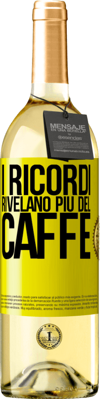 29,95 € | Vino bianco Edizione WHITE I ricordi rivelano più del caffè Etichetta Gialla. Etichetta personalizzabile Vino giovane Raccogliere 2024 Verdejo