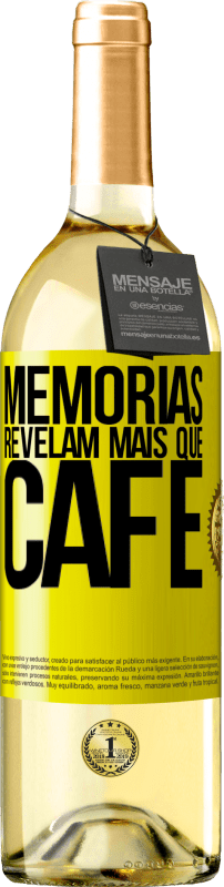 «Memórias revelam mais que café» Edição WHITE