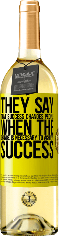 «Они говорят, что успех меняет людей, когда это изменение необходимо для достижения успеха» Издание WHITE
