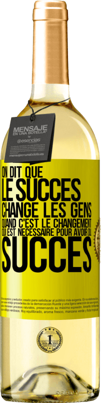 29,95 € | Vin blanc Édition WHITE On dit que le succès change les gens quand c'est le changement qui est nécessaire pour avoir du succès Étiquette Jaune. Étiquette personnalisable Vin jeune Récolte 2024 Verdejo