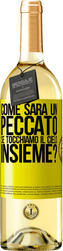 29,95 € Spedizione Gratuita | Vino bianco Edizione WHITE Come sarà un peccato se tocchiamo il cielo insieme? Etichetta Gialla. Etichetta personalizzabile Vino giovane Raccogliere 2025 Verdejo