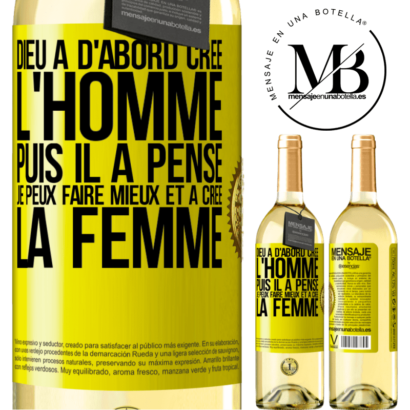 29,95 € Envoi gratuit | Vin blanc Édition WHITE Dieu a d'abord créé l'homme. Puis il a pensé. Je peux faire mieux et a créé la femme Étiquette Jaune. Étiquette personnalisable Vin jeune Récolte 2023 Verdejo