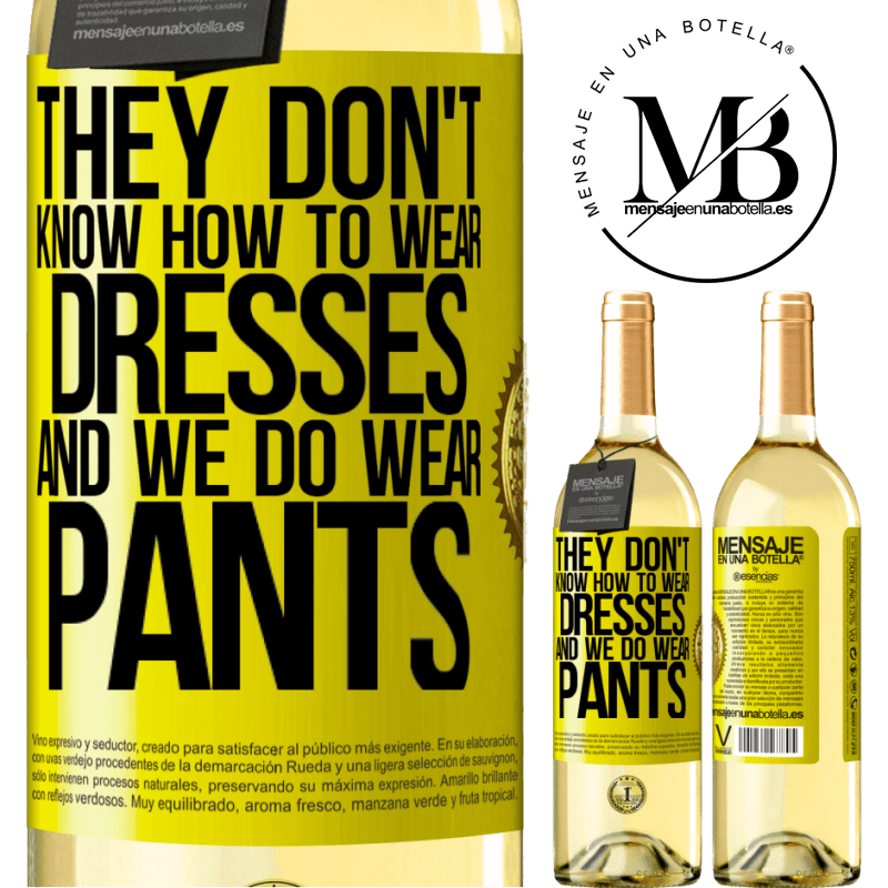 29,95 € Free Shipping | White Wine WHITE Edition They don't know how to wear dresses and we do wear pants Yellow Label. Customizable label Young wine Harvest 2022 Verdejo