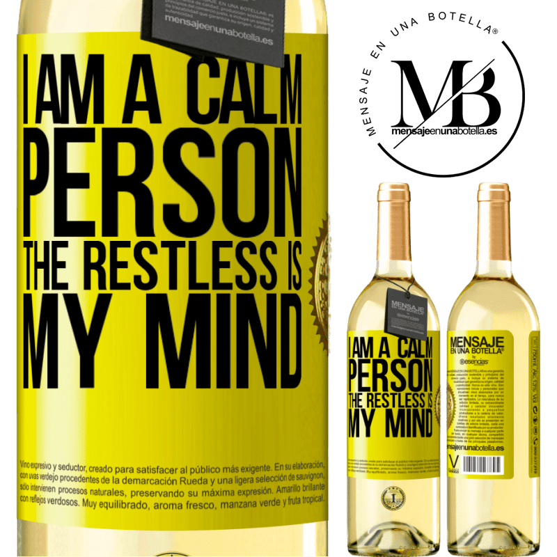 29,95 € Free Shipping | White Wine WHITE Edition I am a calm person, the restless is my mind Yellow Label. Customizable label Young wine Harvest 2022 Verdejo