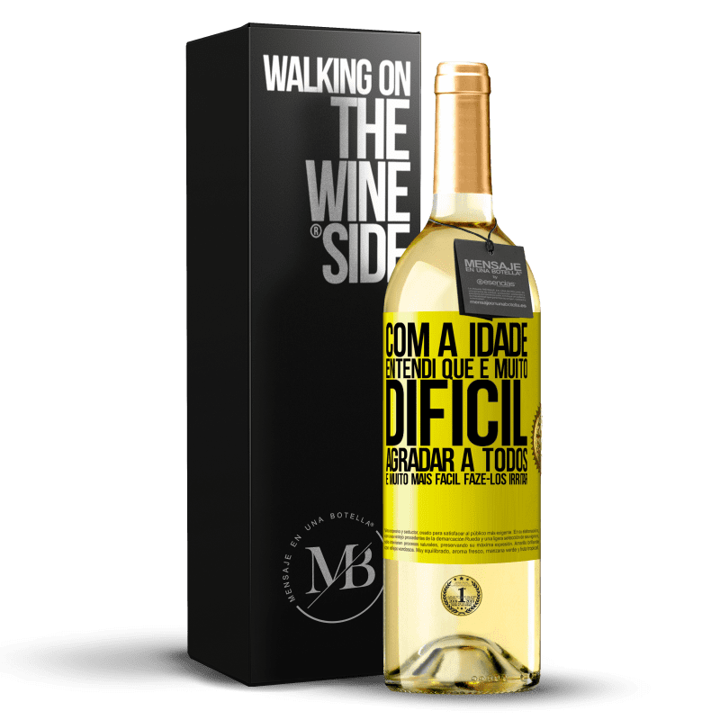 29,95 € Envio grátis | Vinho branco Edição WHITE Com a idade, entendi que é muito difícil agradar a todos. É muito mais fácil fazê-los irritar Etiqueta Amarela. Etiqueta personalizável Vinho jovem Colheita 2025 Verdejo