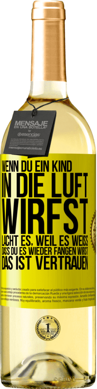 «Wenn du ein Kind in die Luft wirfst, lacht es, weil es weiß, dass du es wieder fangen wirst. DAS IST VERTRAUEN» WHITE Ausgabe