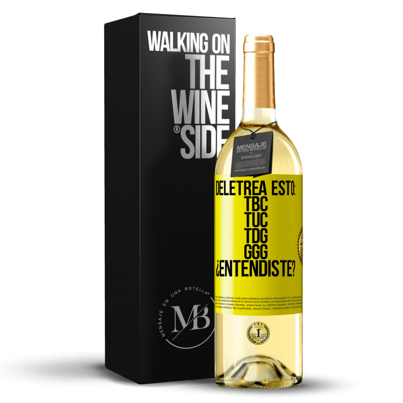 29,95 € Free Shipping | White Wine WHITE Edition Deletrea esto: TBC, TUC, TDG, GGG. ¿Entendiste? Yellow Label. Customizable label Young wine Harvest 2024 Verdejo