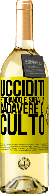 29,95 € | Vino bianco Edizione WHITE Ucciditi studiando e sarai un cadavere di culto Etichetta Gialla. Etichetta personalizzabile Vino giovane Raccogliere 2023 Verdejo