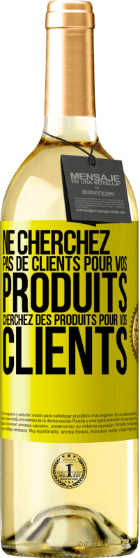 29,95 € | Vin blanc Édition WHITE Ne cherchez pas de clients pour vos produits cherchez des produits pour vos clients Étiquette Jaune. Étiquette personnalisable Vin jeune Récolte 2025 Verdejo