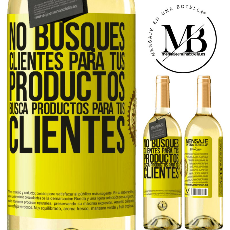 29,95 € Envío gratis | Vino Blanco Edición WHITE No busques clientes para tus productos, busca productos para tus clientes Etiqueta Amarilla. Etiqueta personalizable Vino joven Cosecha 2024 Verdejo